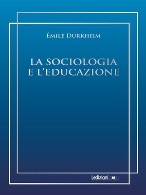 cover image of La sociologia e l'educazione